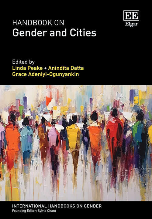 Book cover of Handbook on Gender and Cities (International Handbooks on Gender series)