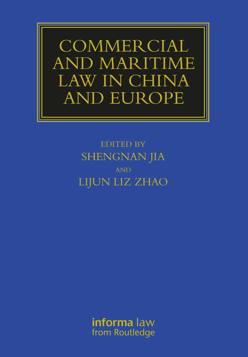 Book cover of Commercial and Maritime Law in China and Europe (Maritime and Transport Law Library)