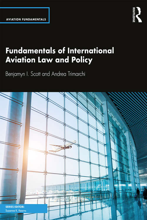 Book cover of Fundamentals of International Aviation Law and Policy (Aviation Fundamentals)