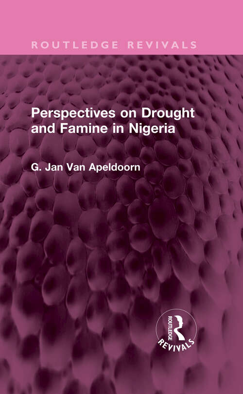 Book cover of Perspectives on Drought and Famine in Nigeria (Routledge Revivals)