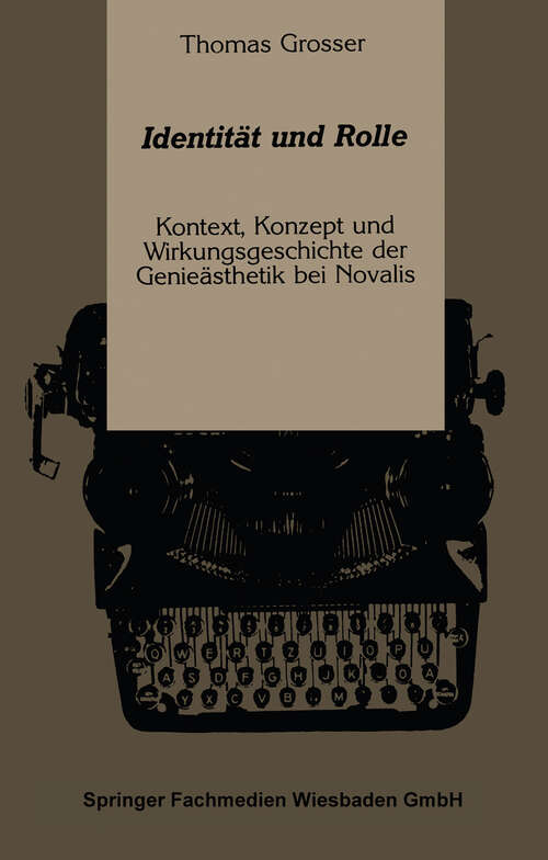 Book cover of Identität und Rolle: Kontext, Konzept und Wirkungsgeschichte der Genieästhetik bei Novalis (1991)