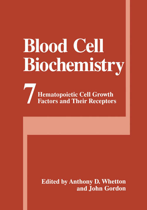 Book cover of Blood Cell Biochemistry: Hematopoietic Cell Growth Factors and Their Receptors (1996) (Blood Cell Biochemistry #7)
