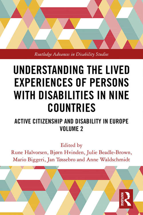 Book cover of Understanding the Lived Experiences of Persons with Disabilities in Nine Countries: Active Citizenship and Disability in Europe Volume 2 (Routledge Advances in Disability Studies)