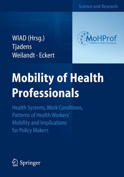 Book cover of Mobility of Health Professionals: Health Systems, Work Conditions, Patterns of Health Workers'  Mobility and Implications for Policy Makers (2013)