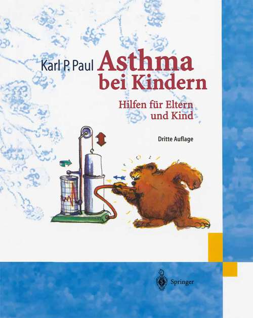 Book cover of Asthma bei Kindern: Hilfen für Eltern und Kind (3. Aufl. 2004)