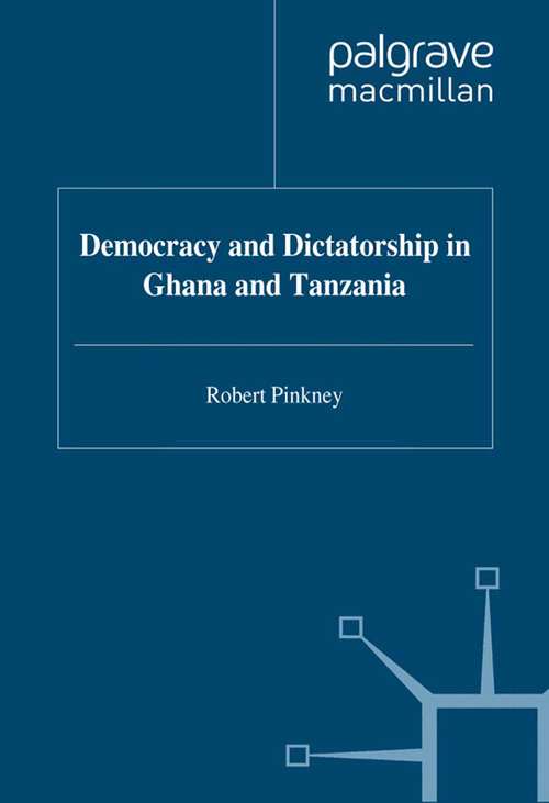 Book cover of Democracy and Dictatorship in Ghana and Tanzania (1997)