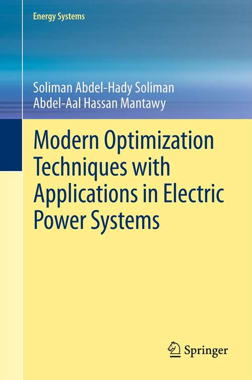 Book cover of Modern Optimization Techniques with Applications in Electric Power Systems (2012) (Energy Systems)