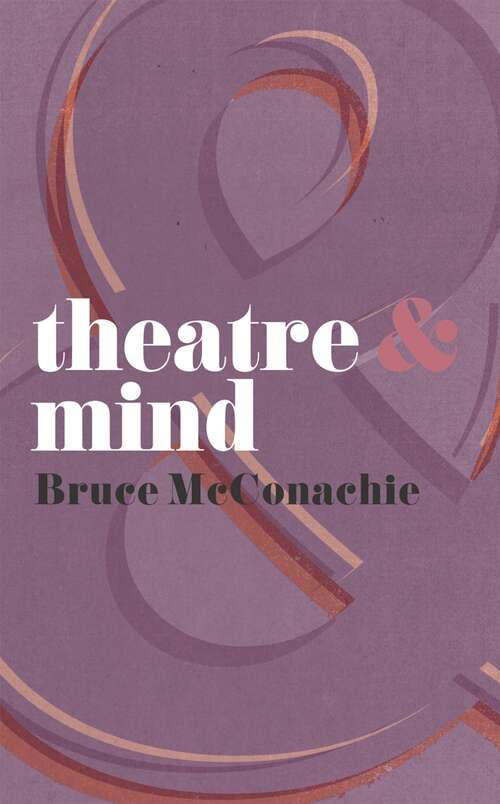 Book cover of Theatre and Mind (Theatre And)
