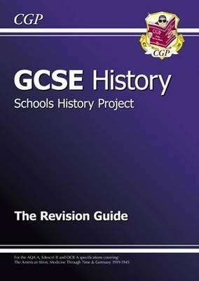 Book cover of GCSE History Schools History Project The Revision Guide (PDF)