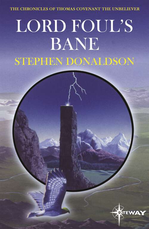 Book cover of Lord Foul's Bane: The Chronicles of Thomas Covenant Book One (The Chronicles of Thomas Covenant the Unbeliever #1)