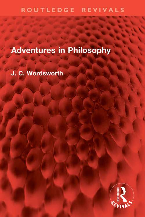 Book cover of Adventures in Philosophy (Routledge Revivals)