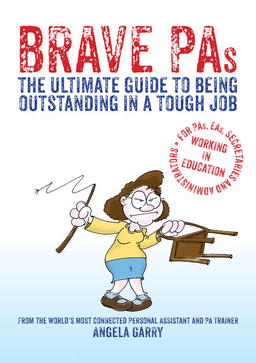 Book cover of Brave PAs: The ultimate guide to being outstanding in a tough job