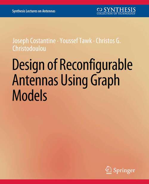 Book cover of Design of Reconfigurable Antennas Using Graph Models (Synthesis Lectures on Antennas)