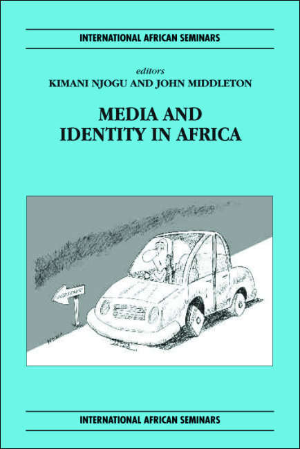 Book cover of Media and Identity in Africa (International African Seminars)