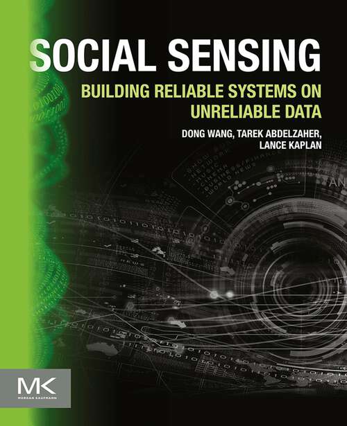 Book cover of Social Sensing: Building Reliable Systems on Unreliable Data