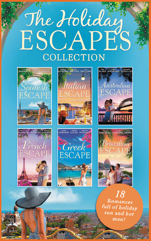 Book cover of The Holiday Escapes Collection (ePub edition) (Mills And Boon E-book Collections #4)