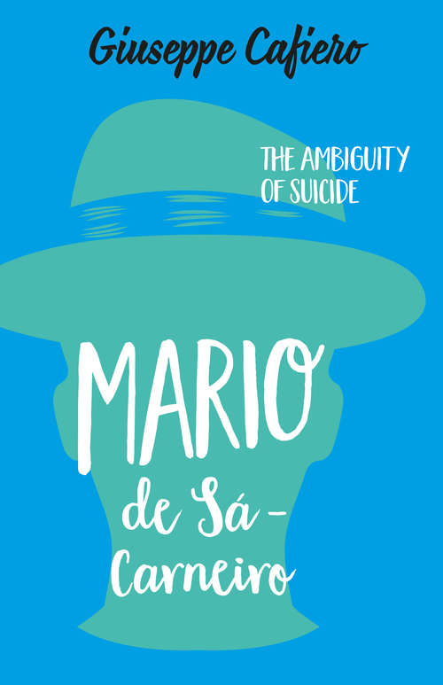 Book cover of MÁRIO DE SÁ-CARNEIRO: The Ambiguity of a Suicide