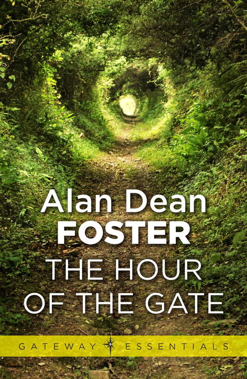 Book cover of The Hour of the Gate: Spellsinger, The Hour Of The Gate, And The Day Of The Dissonance (Gateway Essentials #2)