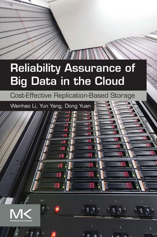 Book cover of Reliability Assurance of Big Data in the Cloud: Cost-Effective Replication-Based Storage