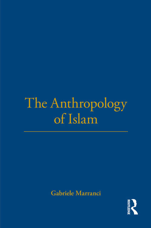 Book cover of The Anthropology of Islam