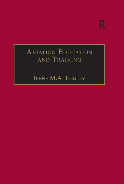 Book cover of Aviation Education and Training: Adult Learning Principles and Teaching Strategies (Studies in Aviation Psychology and Human Factors)