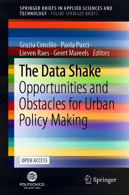 Book cover of The Data Shake: Opportunities and Obstacles for Urban Policy Making (1st ed. 2021) (SpringerBriefs in Applied Sciences and Technology)