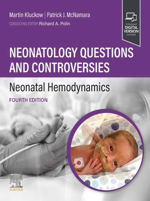 Book cover of Neonatology Questions and Controversies: Neonatal Hemodynamics - E-Book (4) (Neonatology: Questions & Controversies)