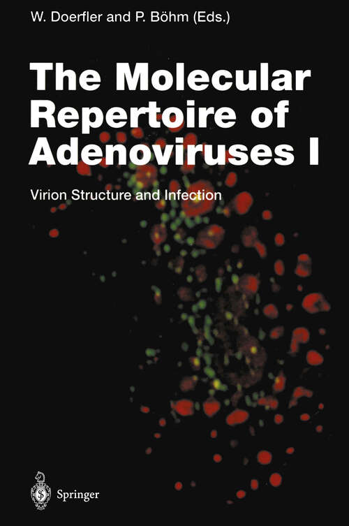 Book cover of The Molecular Repertoire of Adenoviruses I: Virion Structure and Infection (1995) (Current Topics in Microbiology and Immunology: 199/1)