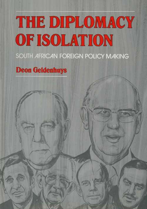 Book cover of The Diplomacy of Isolation: South African Foreign Policy Making (pdf) (1st ed. 1984)