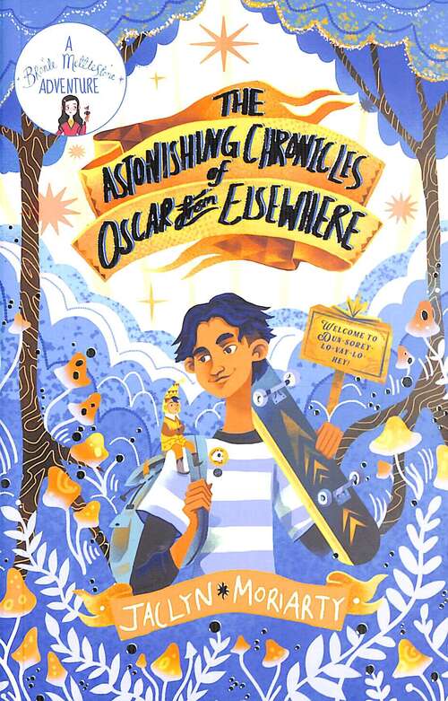 Book cover of The Astonishing Chronicles of Oscar from Elsewhere (A\bronte Mettlestone Adventure Ser.)