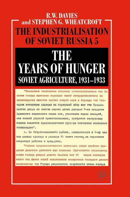 Book cover of The Years of Hunger: Soviet Agriculture, 1931–1933 (2004)