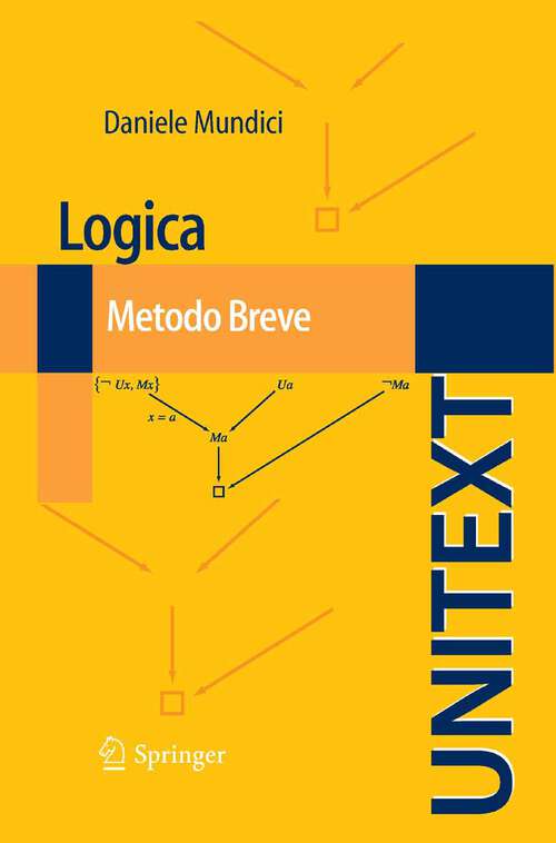 Book cover of Logica: Metodo Breve (2011) (UNITEXT #50)