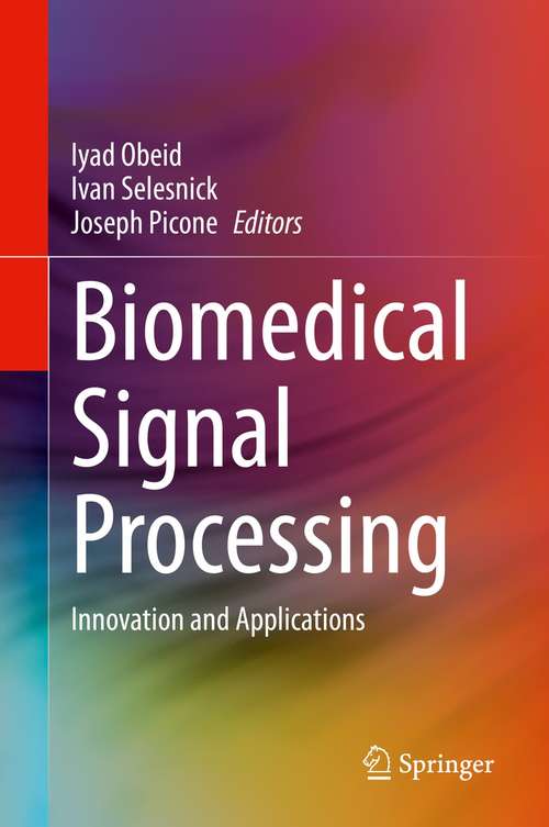 Book cover of Biomedical Signal Processing: Innovation and Applications (1st ed. 2021)