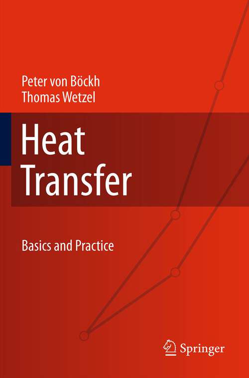 Book cover of Heat Transfer: Basics and Practice (2012)