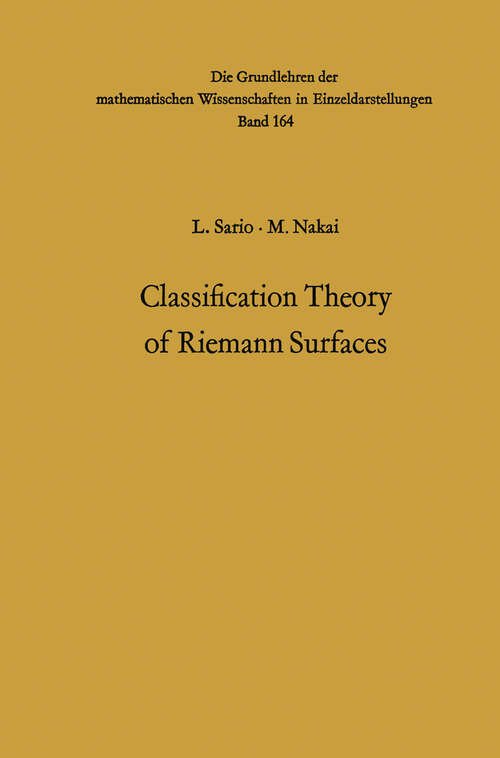 Book cover of Classification Theory of Riemann Surfaces (1970) (Grundlehren der mathematischen Wissenschaften #164)