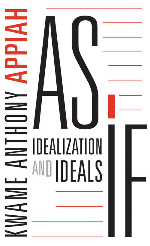 Book cover of As If: Idealization and Ideals