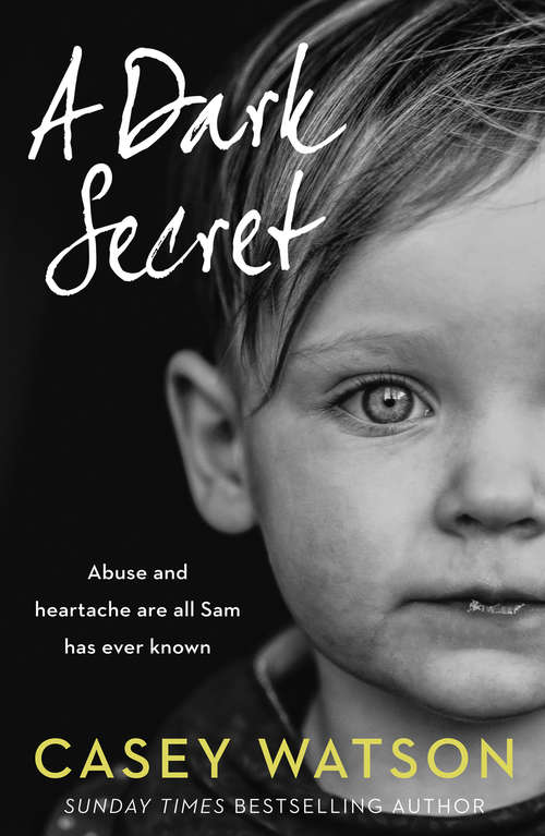 Book cover of A Dark Secret: A Dark Past, A Terrible Secret, A Girl Without A Future (ePub edition)