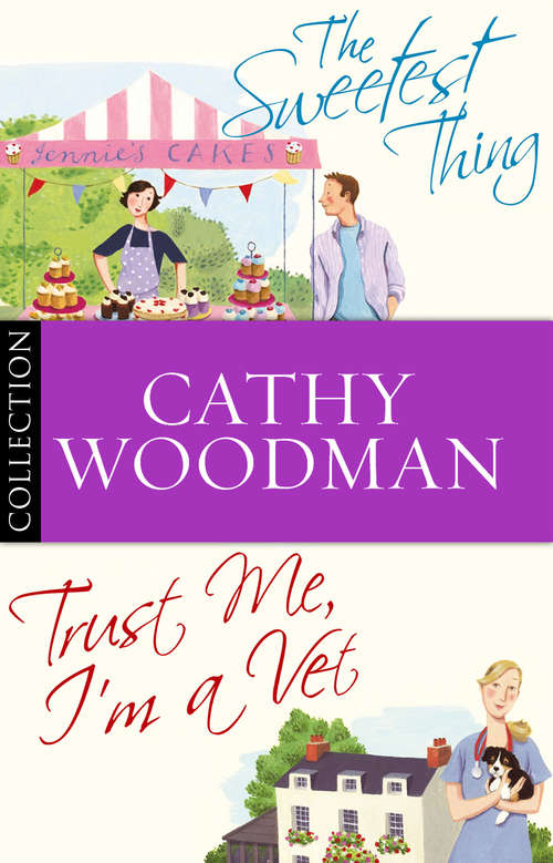 Book cover of The Talyton St George Bundle: Trust Me, I'm a Vet/ The Sweetest Thing