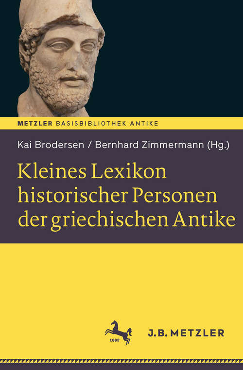 Book cover of Kleines Lexikon historischer Personen der griechischen Antike: Basisbibliothek Antike