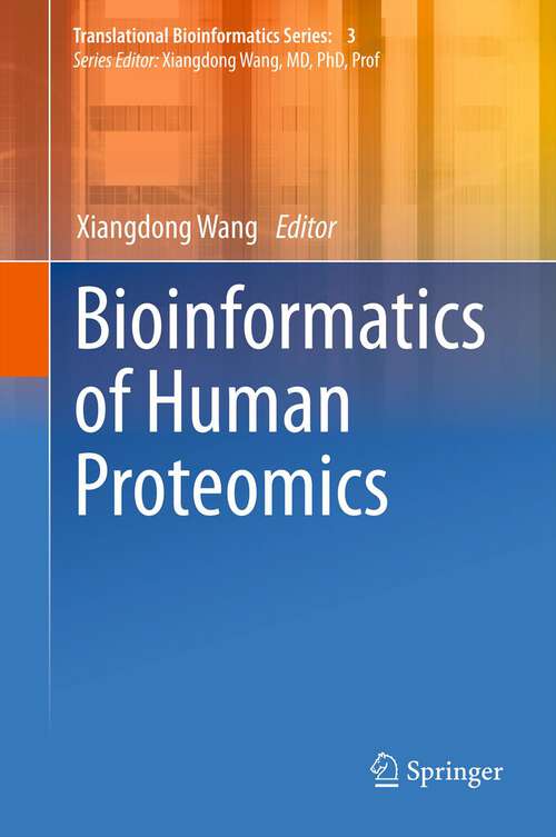 Book cover of Bioinformatics of Human Proteomics (2013) (Translational Bioinformatics #3)