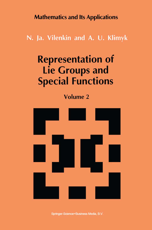 Book cover of Representation of Lie Groups and Special Functions: Volume 2: Class I Representations, Special Functions, and Integral Transforms (1993) (Mathematics and its Applications #74)
