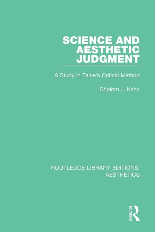 Book cover of Science and Aesthetic Judgement: A Study in Taine's Critical Method (Routledge Library Editions: Aesthetics)