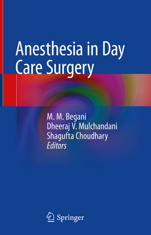 Book cover of Anesthesia in Day Care Surgery (1st ed. 2019)