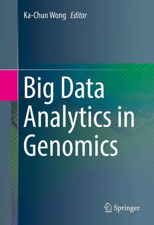 Book cover of Big Data Analytics in Genomics (1st ed. 2016)