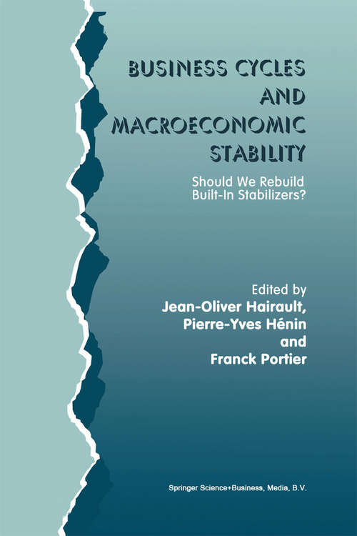 Book cover of Business Cycles and Macroeconomic Stability: Should We Rebuild Built-in Stabilizers? (1997)