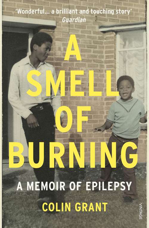 Book cover of A Smell of Burning: The Story of Epilepsy