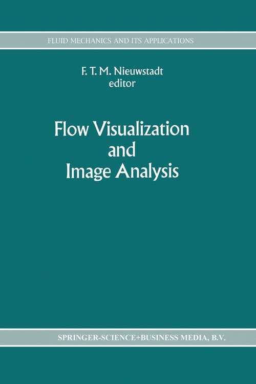 Book cover of Flow Visualization and Image Analysis (1993) (Fluid Mechanics and Its Applications #14)