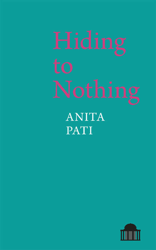 Book cover of Hiding to Nothing (Pavilion Poetry)