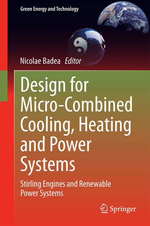 Book cover of Design for Micro-Combined Cooling, Heating and Power Systems: Stirling Engines and Renewable Power Systems (2015) (Green Energy and Technology)