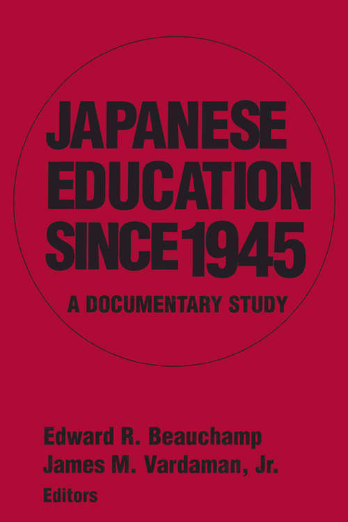 Book cover of Japanese Education since 1945: A Documentary Study (2)